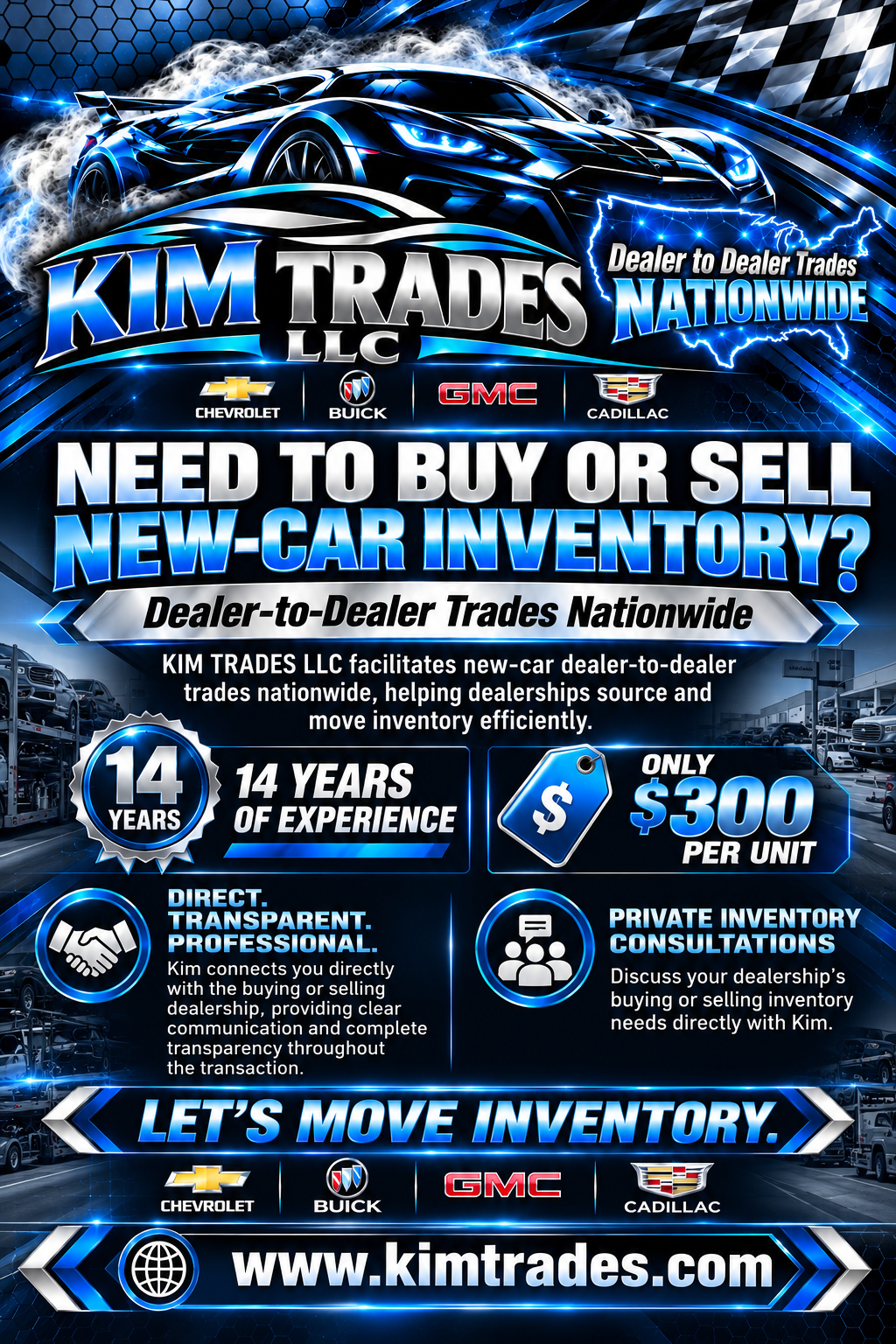 KIM TRADES LLC flyer — Need to buy or sell new-car inventory? Dealer trades nationwide, 14 years of experience, only $300 per unit.